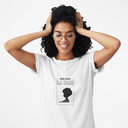 “Non Sono La Tata” Tee | Black Silhouette Portrait, Italian Statement Graphic Unisex organic cotton t-shirt