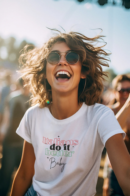 Italians Do It Better Baby - Unisex classic tee