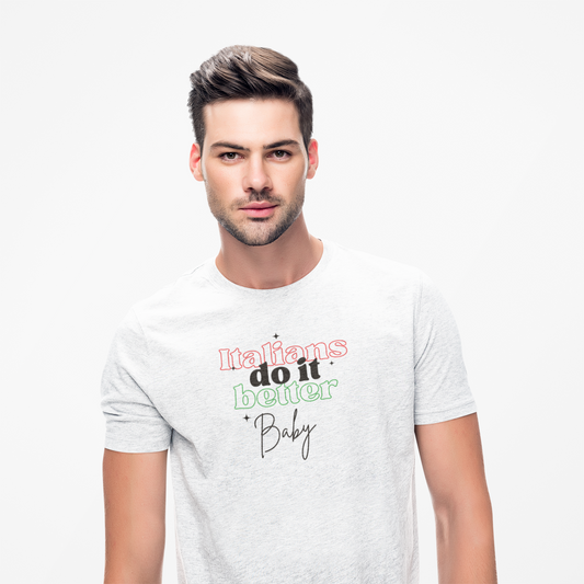 Italians Do It Better Baby - Unisex classic tee