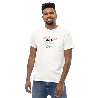 Italians Do It Better Belin - Dialetto Genovese - Unisex classic tee