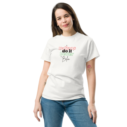 Italians Do It Better Belin - Dialetto Genovese - Unisex classic tee