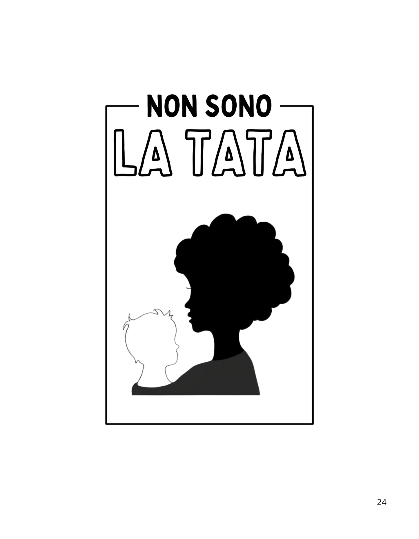“Non Sono La Tata” Tee | Black Silhouette Portrait, Italian Statement Graphic Unisex organic cotton t-shirt